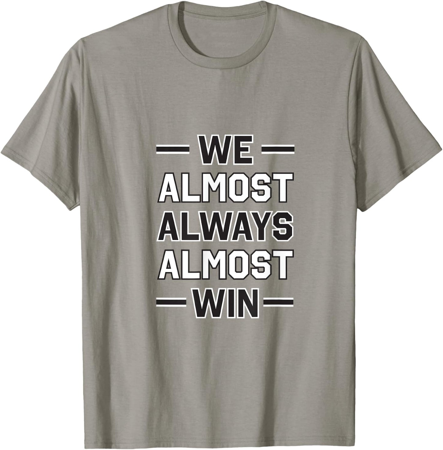 We Almost Always Almost Win - New York Football Design T-Shirt - T-Shirt | Sand