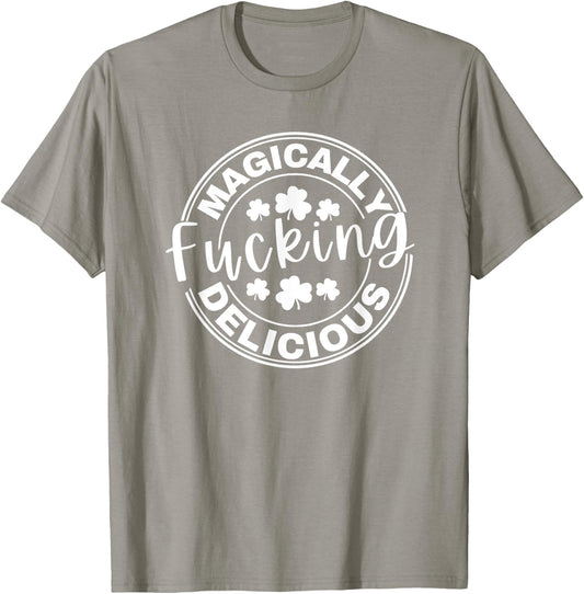 Magically Fucking Delicious Funny Shamrock St. Patrick's Day T-Shirt - T-Shirt | Sand