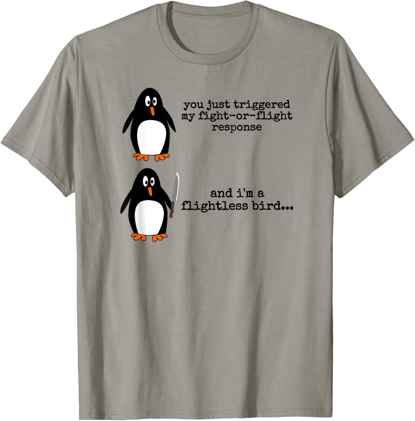 Penguin Fight Or Flight Meme Funny Nervous Flightless Bird T-Shirt - T-Shirt | Sand