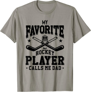 My Favorite Hockey Player Calls Me Dad Funny Hockey Dad T-Shirt - T-Shirt | Sand