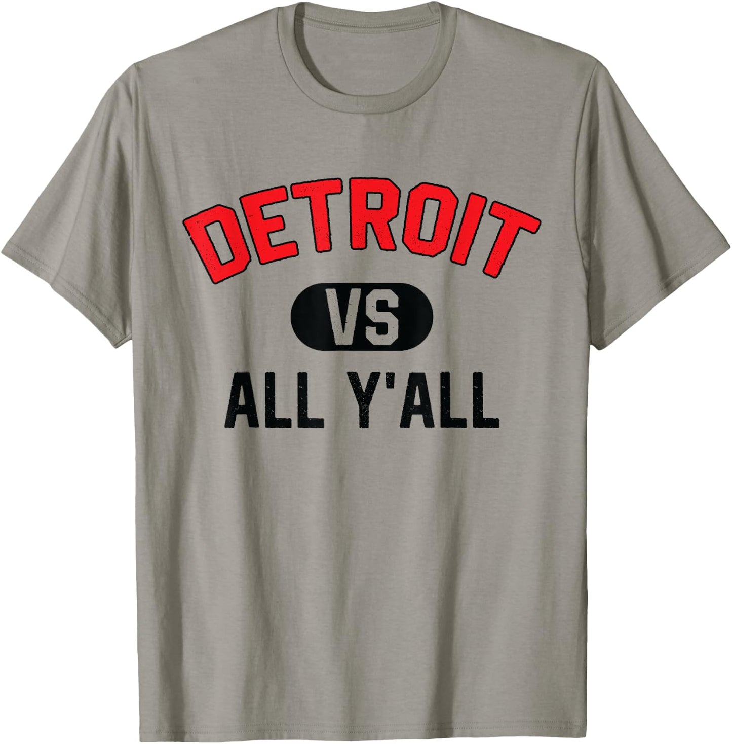 Detroit Vs All Y'All - Funny Detroit T-Shirt - T-Shirt | Sand