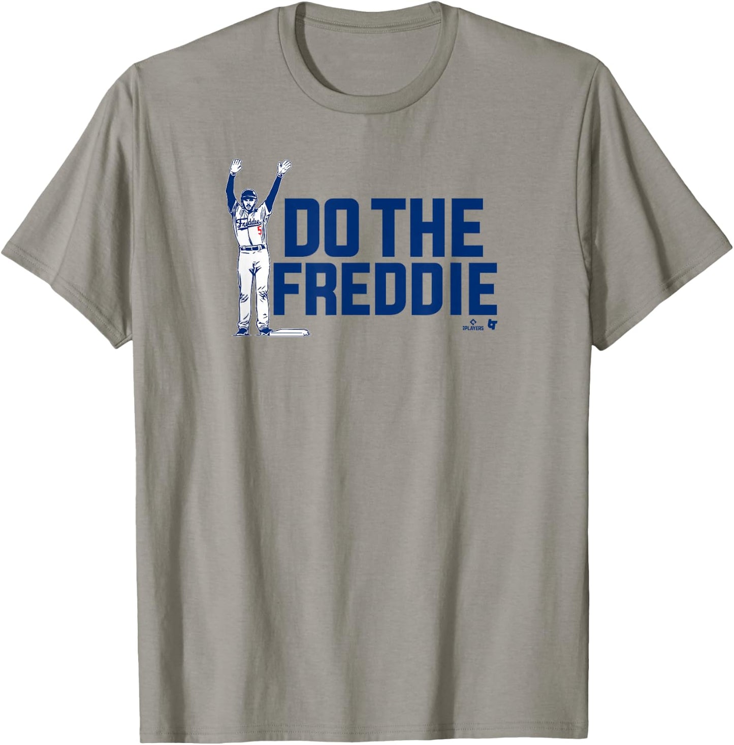Freddie Freeman - Do The Freddie - Los Angeles Baseball T-Shirt - T-Shirt | Sand