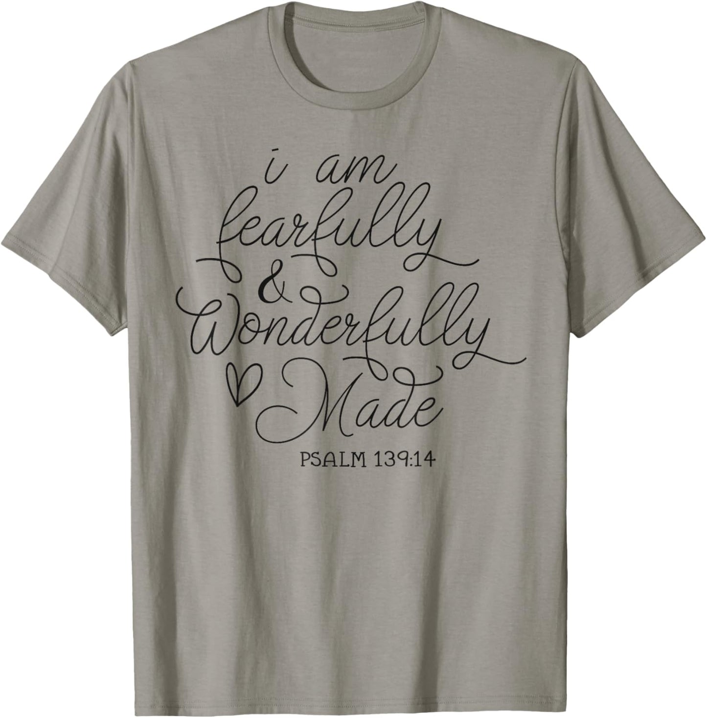 I am Fearfully & Wonderfully Made Psalm 139:14 Christian T-Shirt - T-Shirt | Sand
