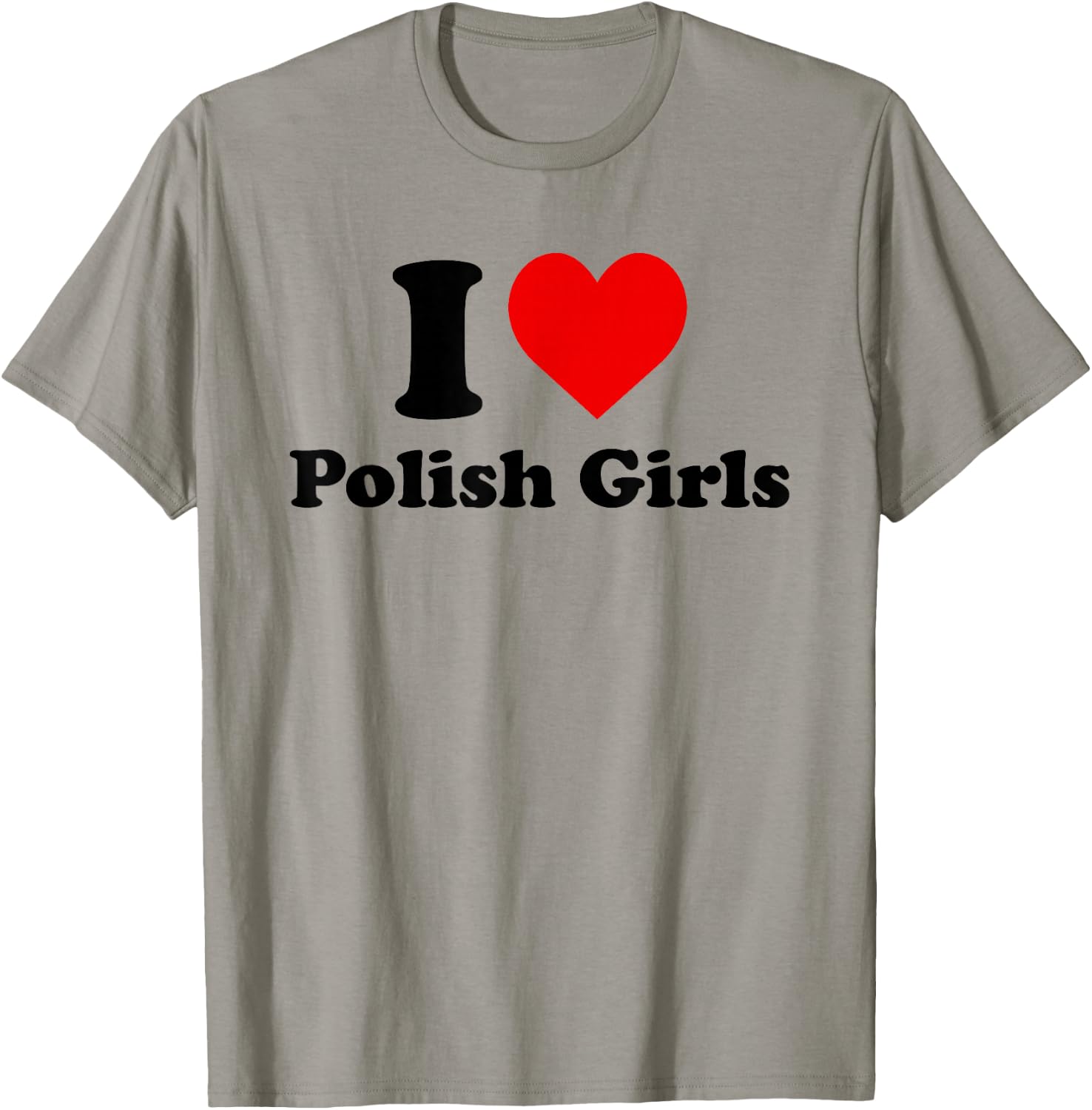 I Love Polish Girls Heart T-Shirt - T-Shirt | Sand