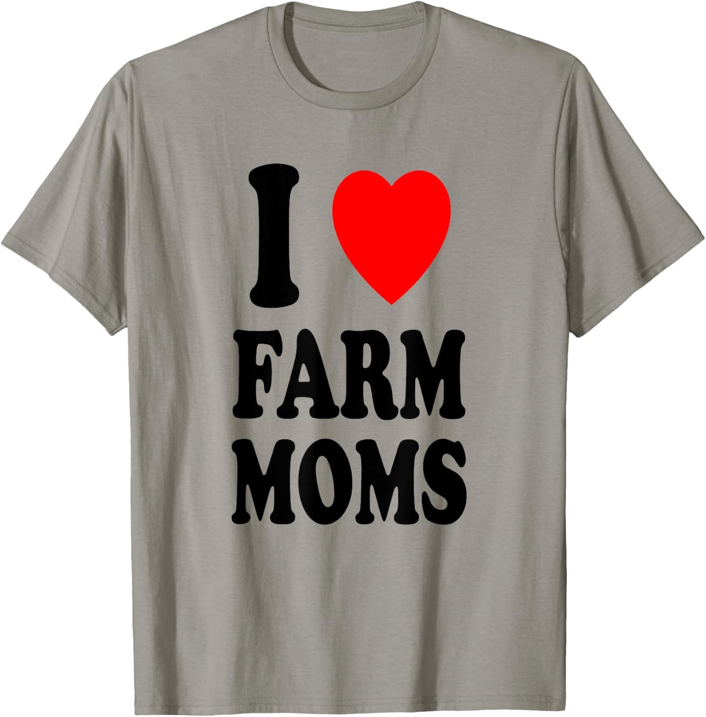 I Heart (Love) Farm Moms Sexy Hot Preference Attractive T-Shirt - T-Shirt | Sand