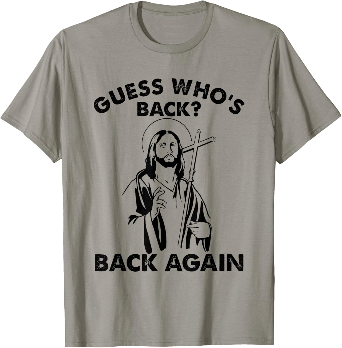 Guess Who's Back? Back Again Easter Day Jesus Christian T-Shirt - T-Shirt | Sand