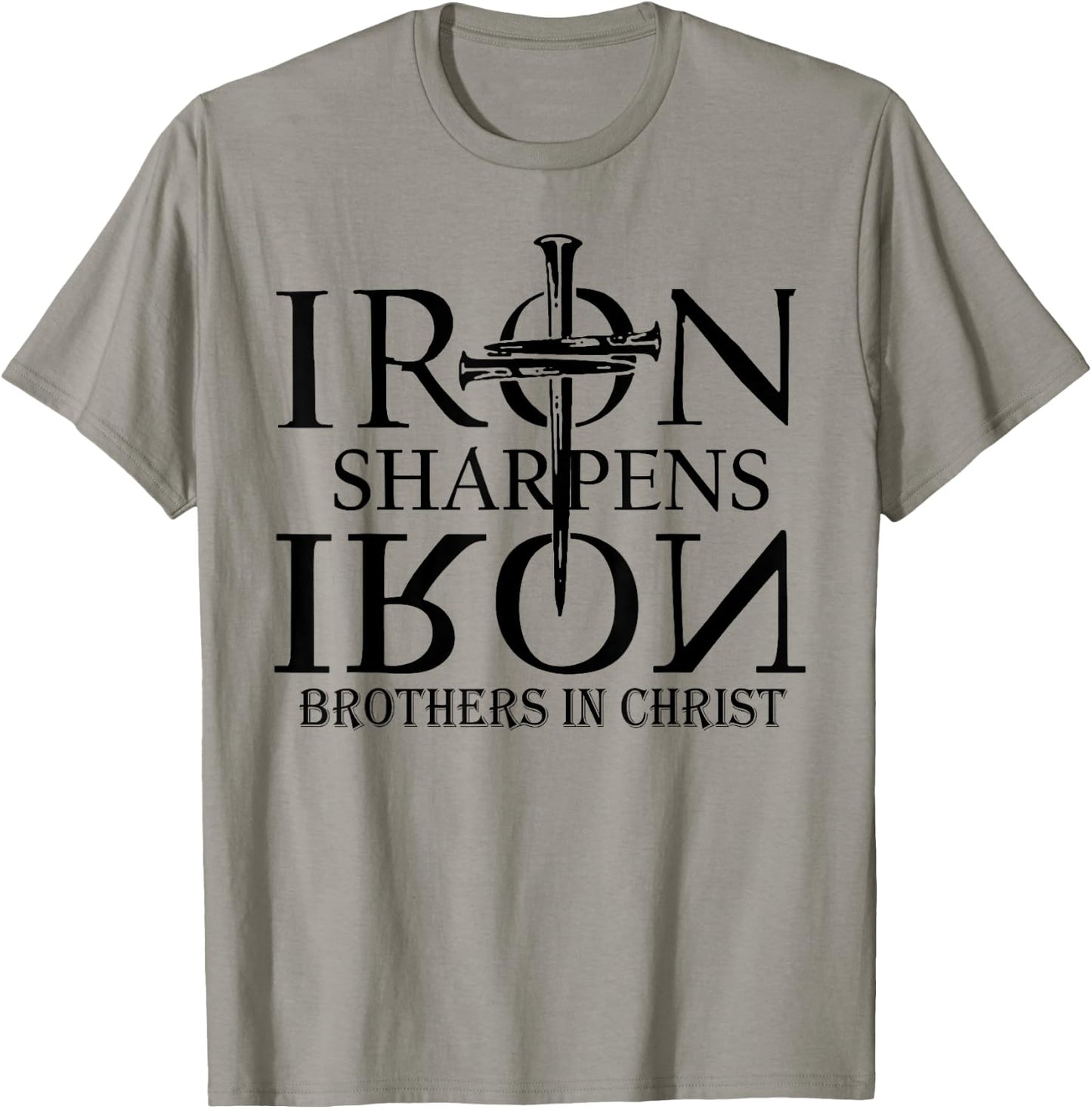 Iron Sharpens Iron Brothers In Christ T-Shirt - T-Shirt | Sand