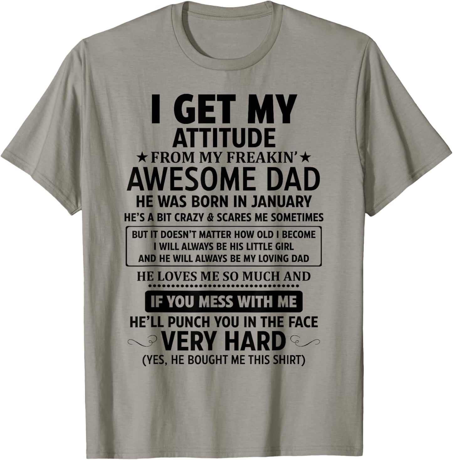 I Get My Attitude From My Awesome Dad He Was Born In January T-Shirt - T-Shirt | Sand