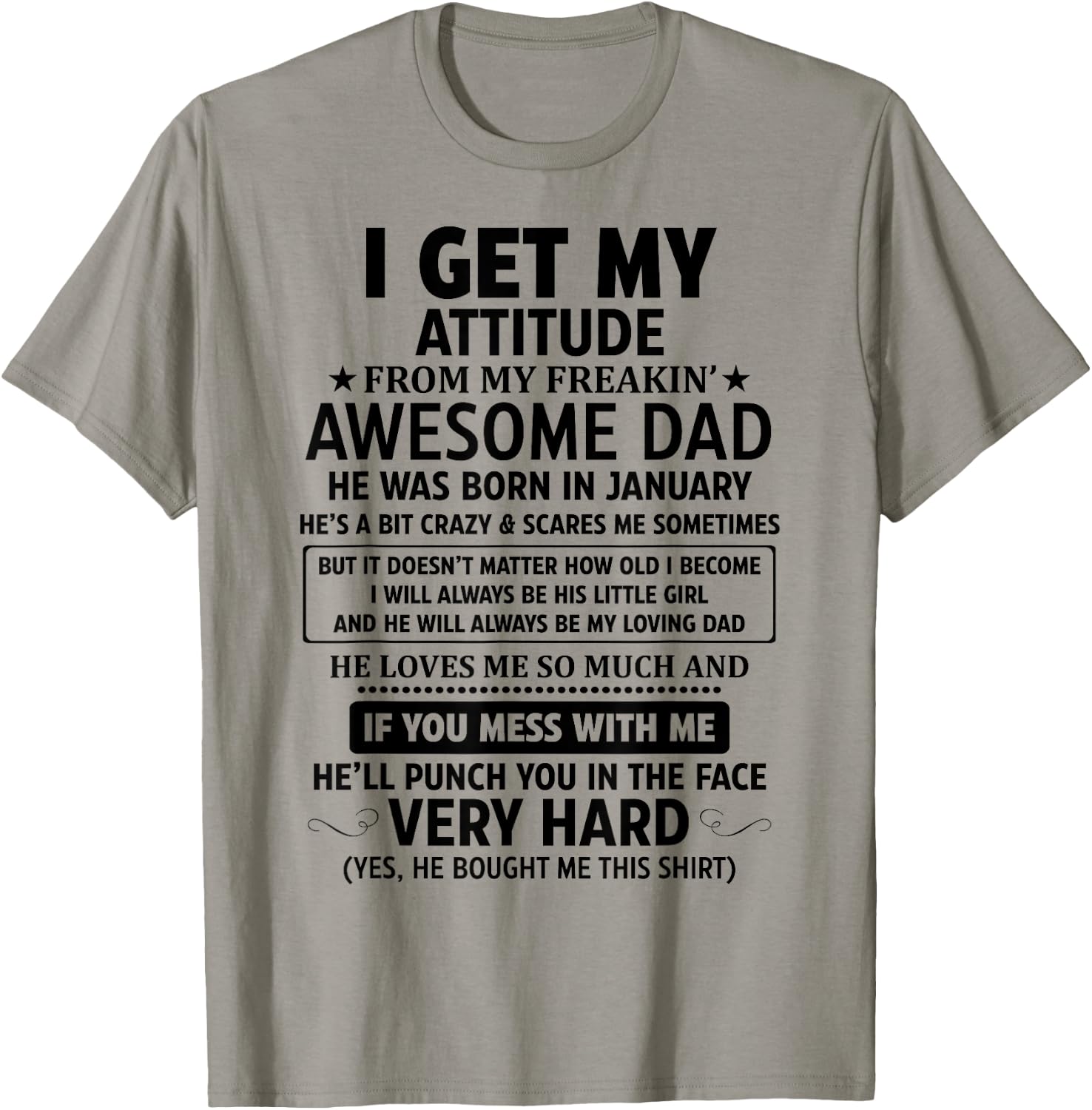 I Get My Attitude From My Awesome Dad He Was Born In January T-Shirt - T-Shirt | Sand
