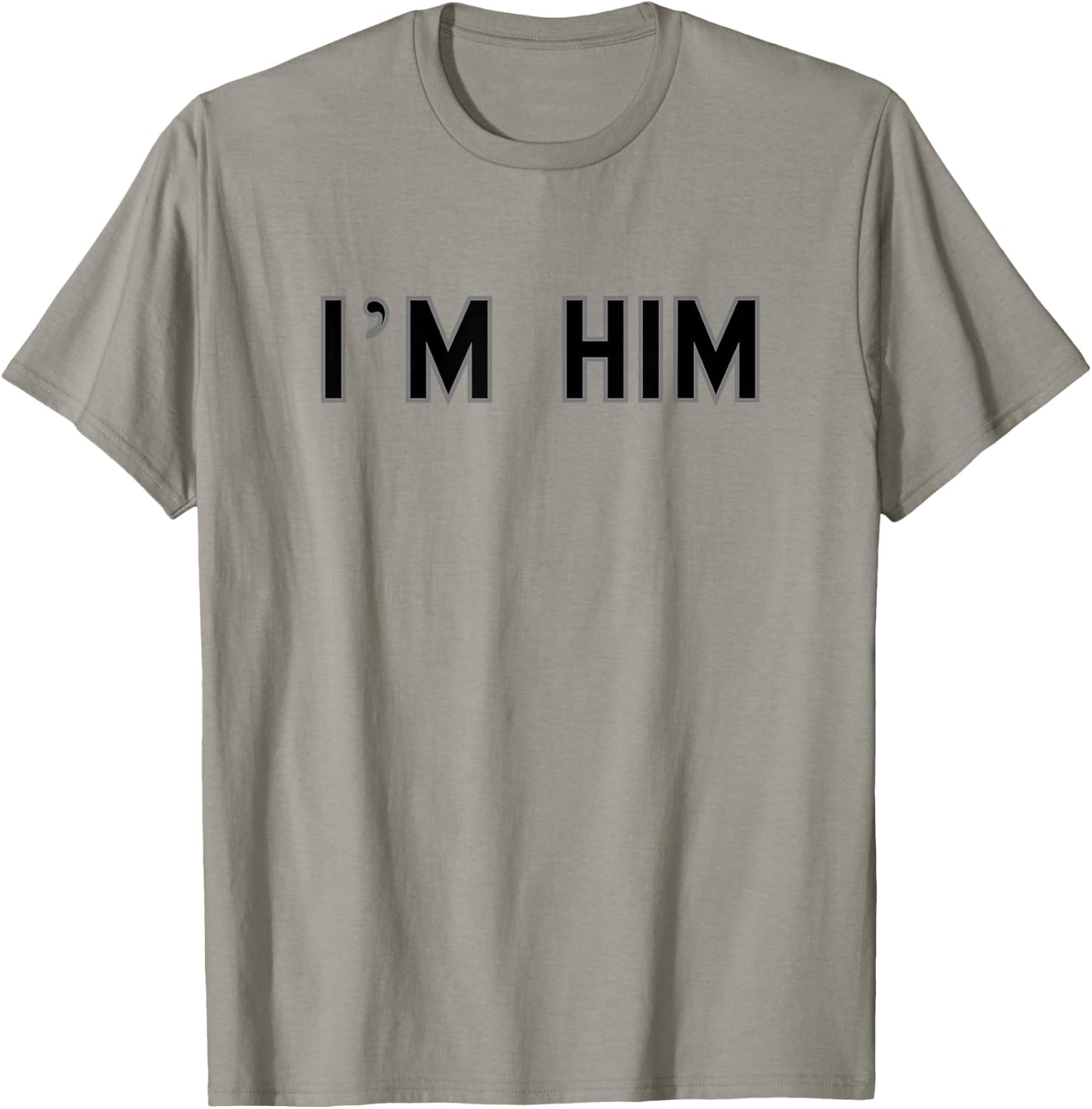 I’m HIM School Pride Cute Gag Funny Fan T-Shirt - T-Shirt | Sand