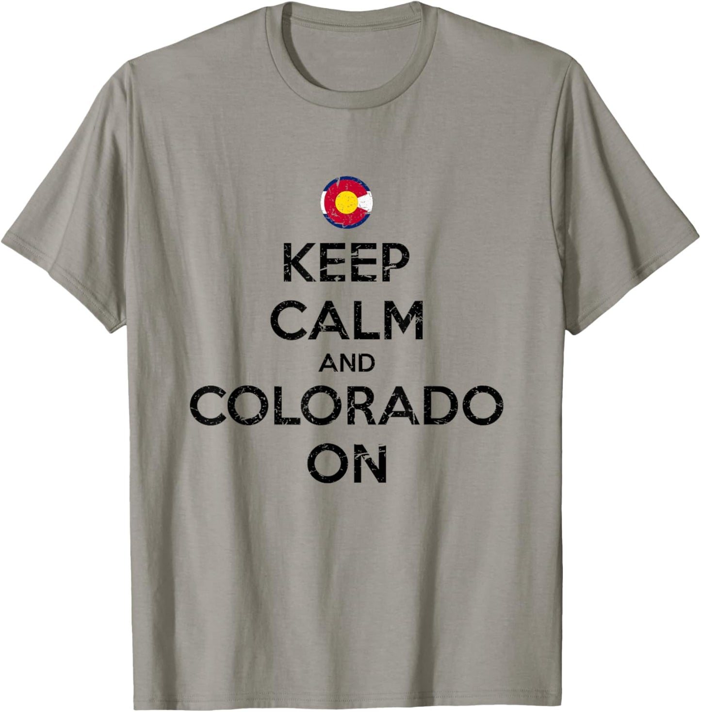 Keep Calm and Colorado On Flag Design Souvenir Gift T-Shirt - T-Shirt | Sand