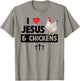 I Love Jesus and Chickens Rooster Christian Farm Animals T-Shirt - T-Shirt | Sand