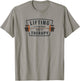 Weight Lifting Humor Meme Workout Gym Fitness Quote T-Shirt - T-Shirt | Sand