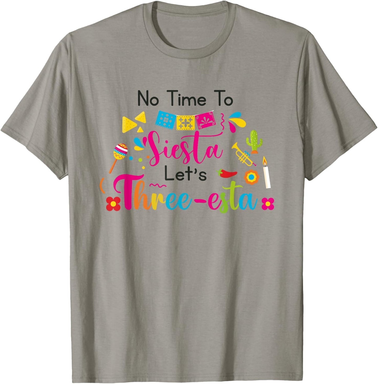 No time to siesta let's Three esta Mexican 3rd Birthday T-Shirt - T-Shirt | Sand