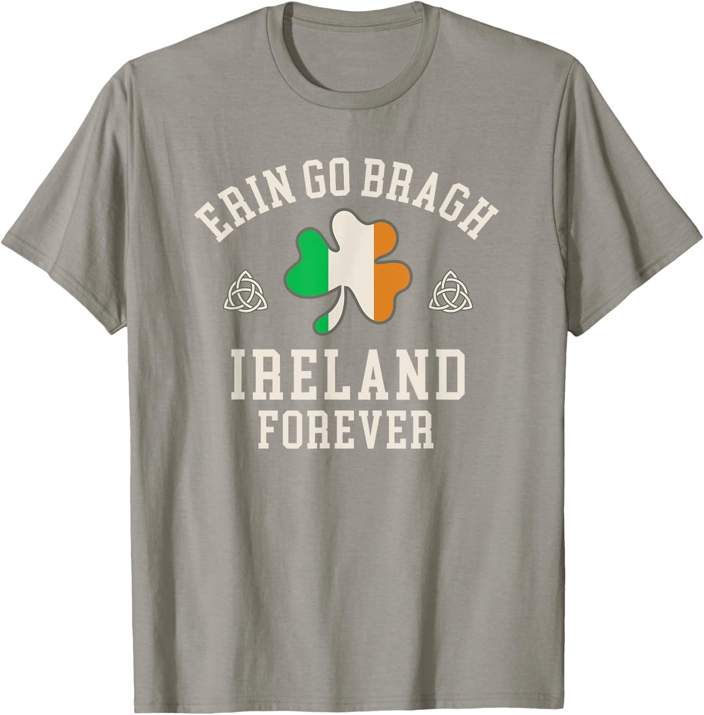 Erin Go Bragh Ireland Forever T-Shirt - T-Shirt | Sand