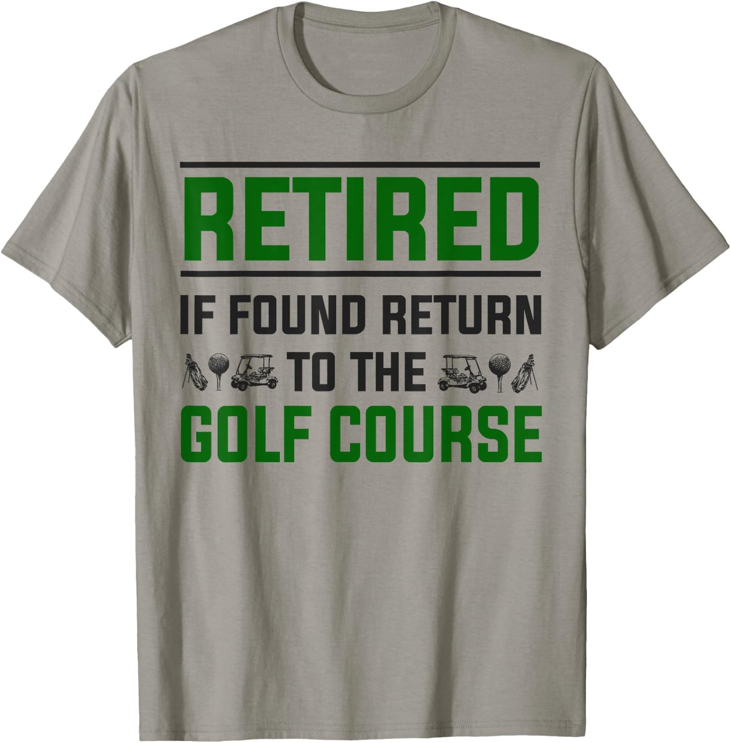 Golf Retirement Idea & Funny Golfing Retirement T-Shirt - T-Shirt | Sand