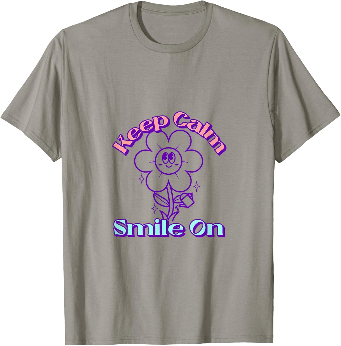 Keep Calm Smile On T-Shirt - T-Shirt | Sand