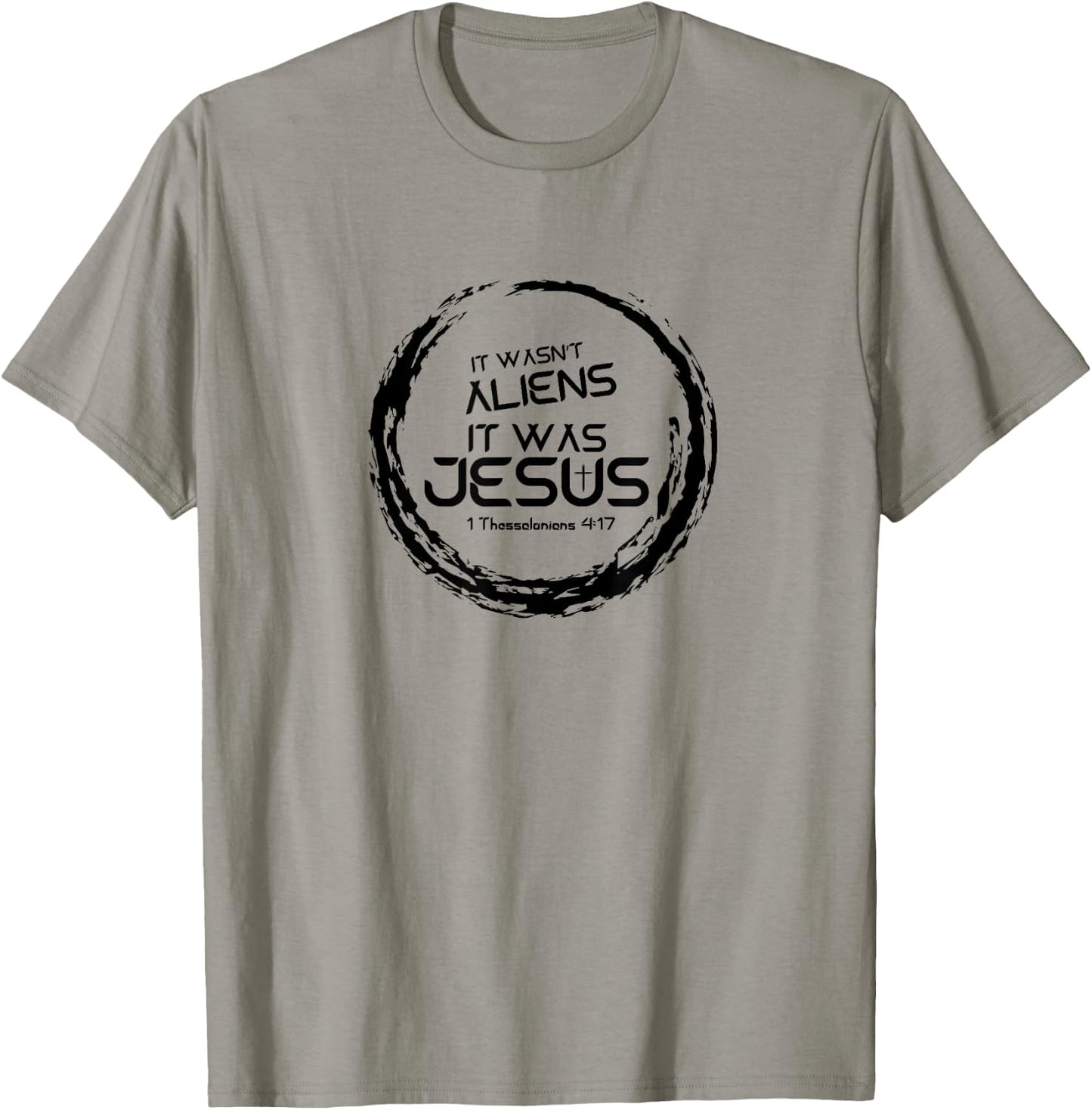 It Wasn't Aliens, It Was Jesus - Christian Rapture T-Shirt - T-Shirt | Sand