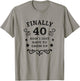 Finally 40 Now i just have to grow up Vintage 40th Birthday T-Shirt - T-Shirt | Sand