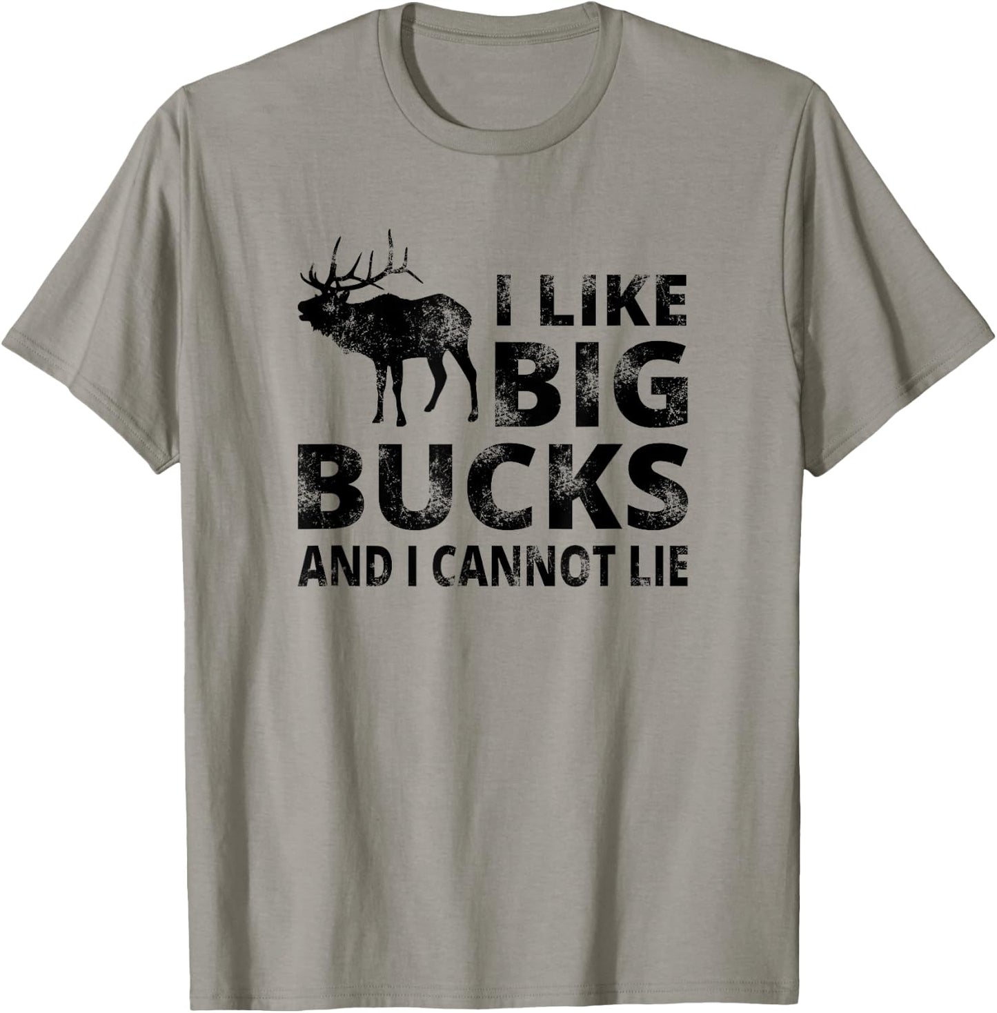 I Like Big Bucks and I Cannot Lie Deer Hunting T-Shirt - T-Shirt | Sand