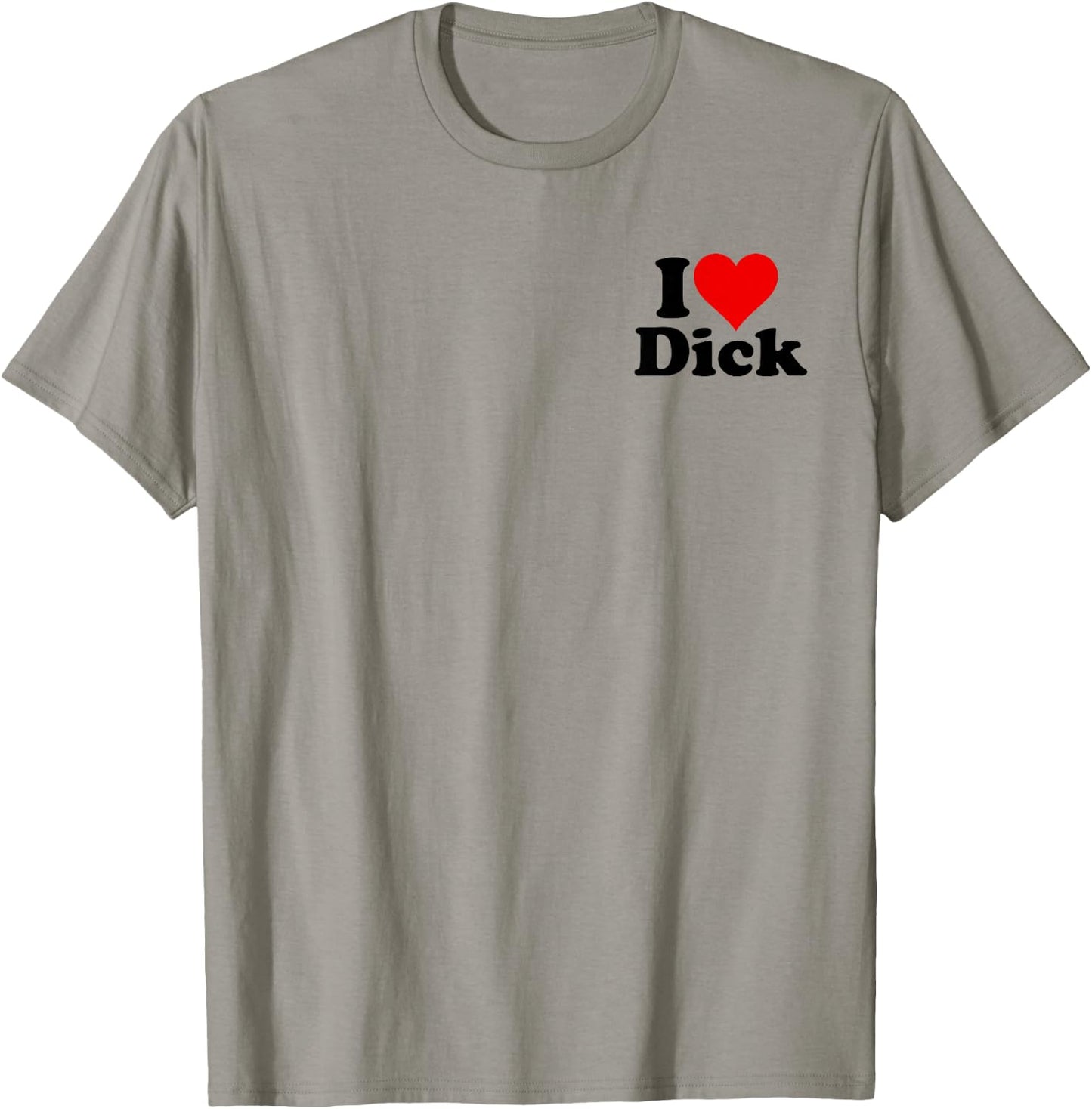 I Love Heart Dick Richard T-Shirt - T-Shirt | Sand