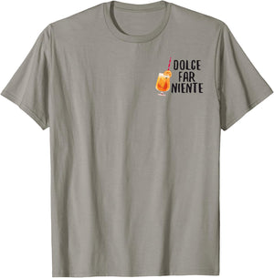 Dolce Far Niente Italy Vino Funny Spritz Funny Sayings T-Shirt - T-Shirt | Sand