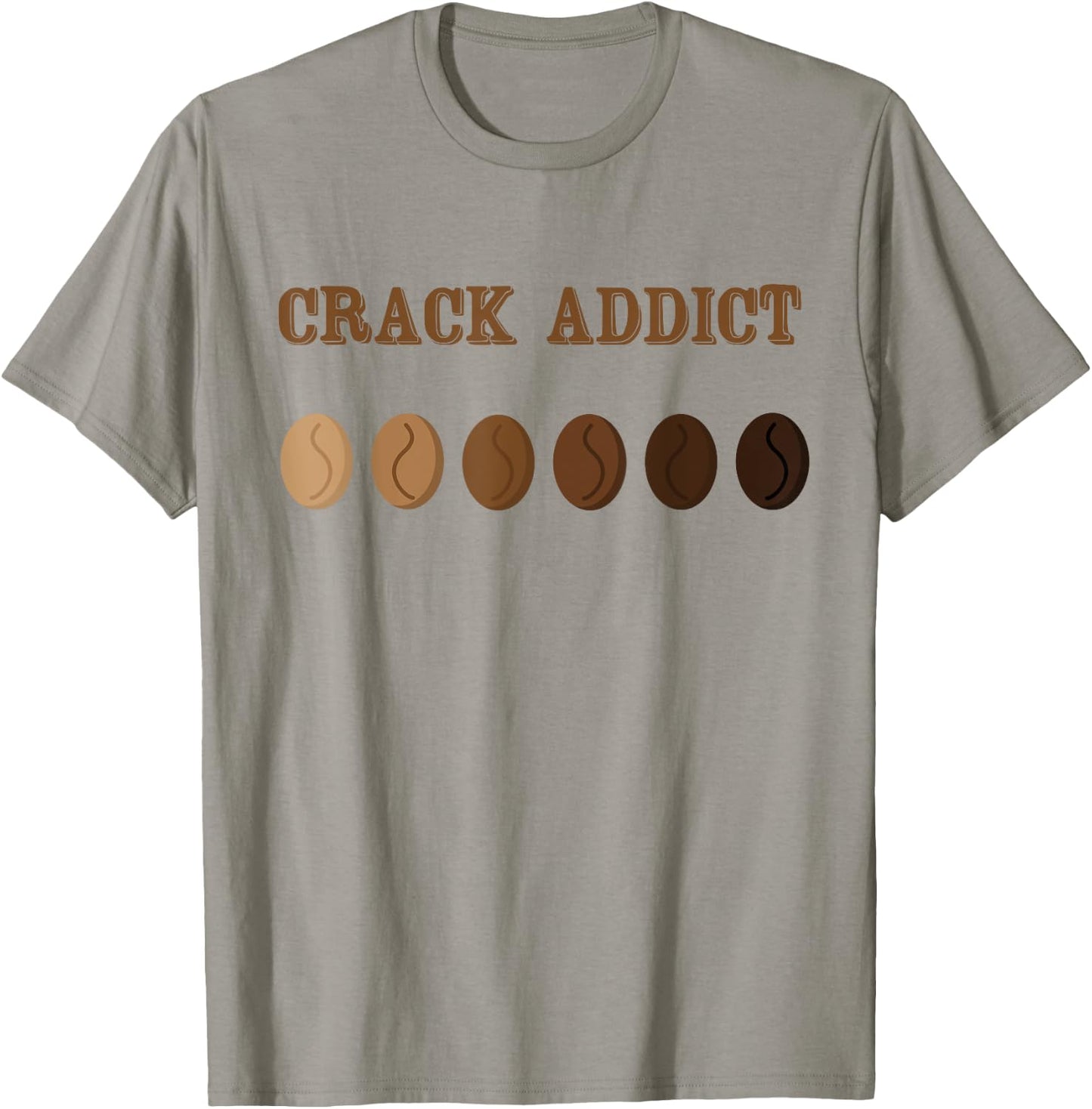 Coffee Roaster Shirt - Crack Addict Coffee Roaster T-Shirt - T-Shirt | Sand