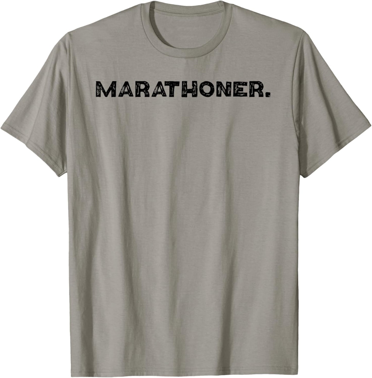 Shirt That Says Marathoner. T-Shirt - T-Shirt | Sand