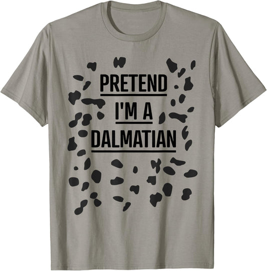 Pretend I'm a Dalmatian Shirt Funny Lazy Halloween Costume T-Shirt - T-Shirt | Sand