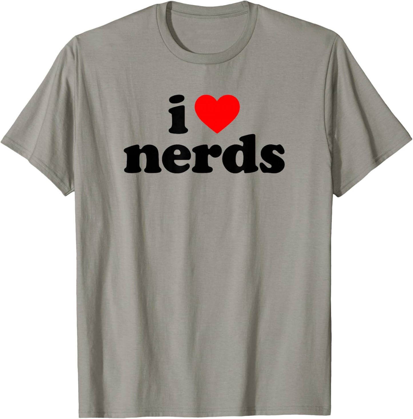 I Love Nerds T-Shirt - T-Shirt | Sand