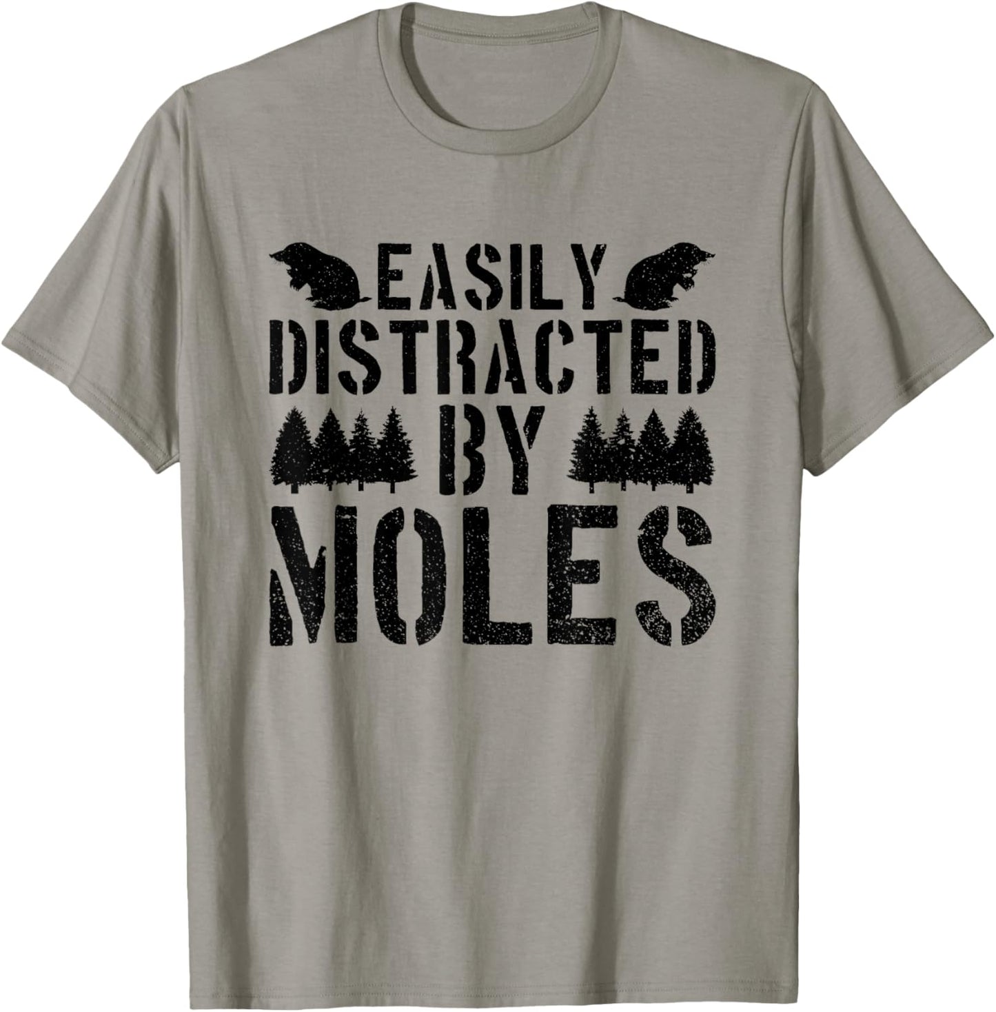 Moles Funny Saying Rodent Wildlife Animals T-Shirt - T-Shirt | Sand