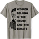 RBG Women Belong in the House and in the Senate Feminist T-Shirt - T-Shirt | Sand