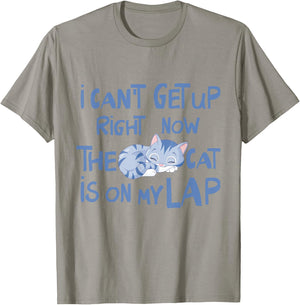 I Can't Get Up Right Now The Cat Is On My Lap Men Women T-Shirt - T-Shirt | Sand