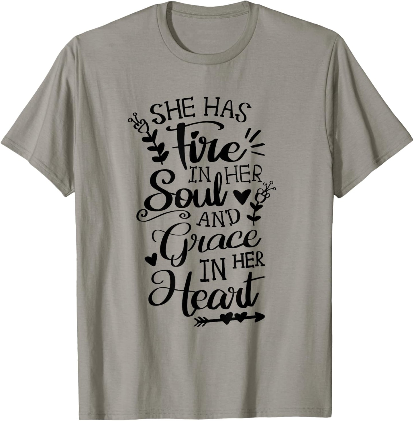 She Has Fire in her Soul and Grace in her Heart Jesus Faith T-Shirt - T-Shirt | Sand