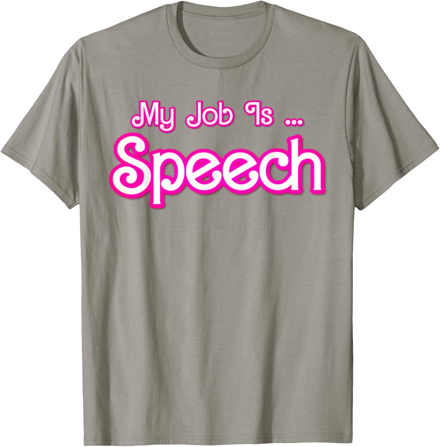 My Job Is Speech Retro Pink Style Speech Therapist SLP OT T-Shirt - T-Shirt | Sand