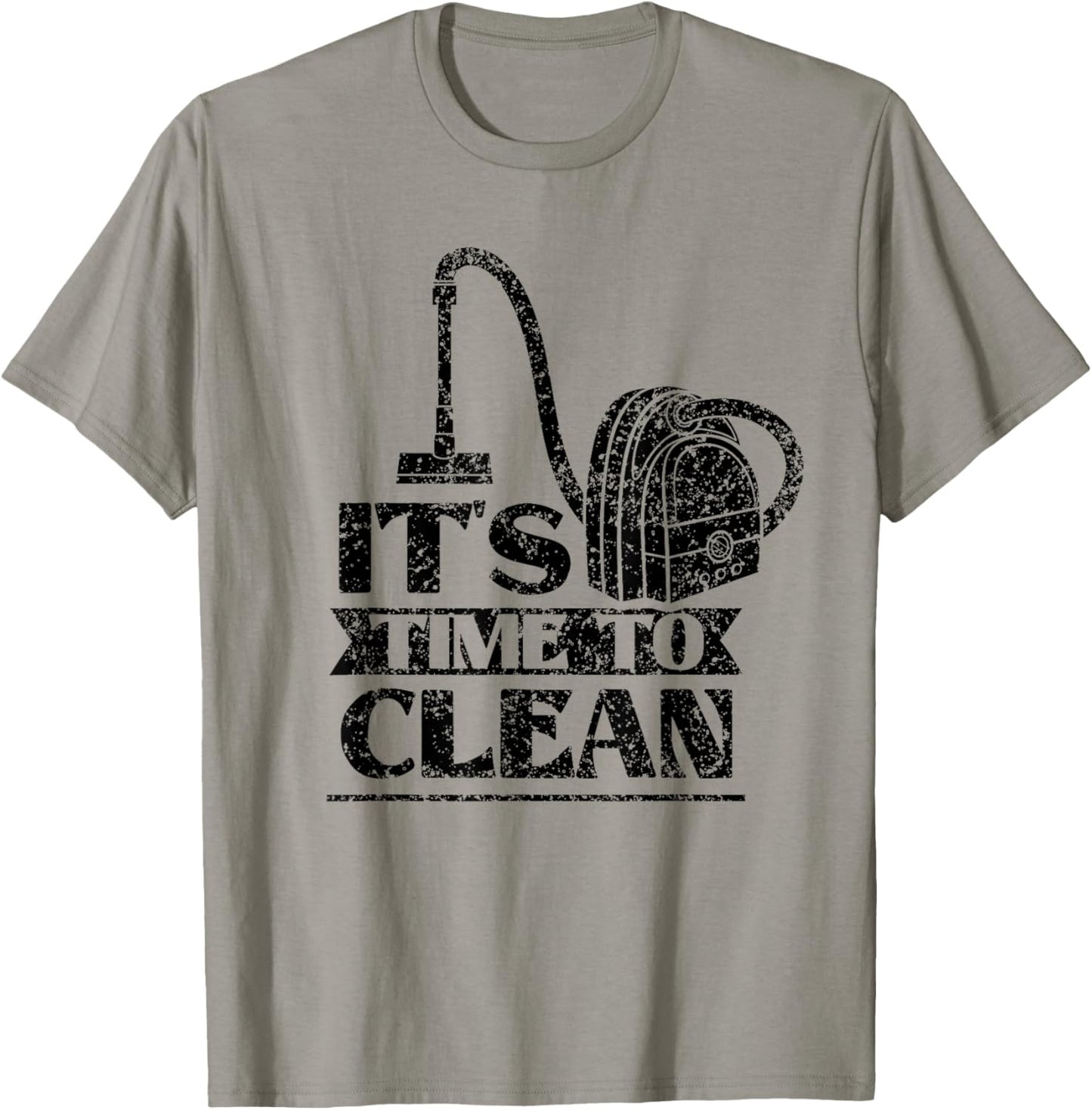 It's Time To Clean Day Cleaner Cleaning Cleanse T-Shirt - T-Shirt | Sand