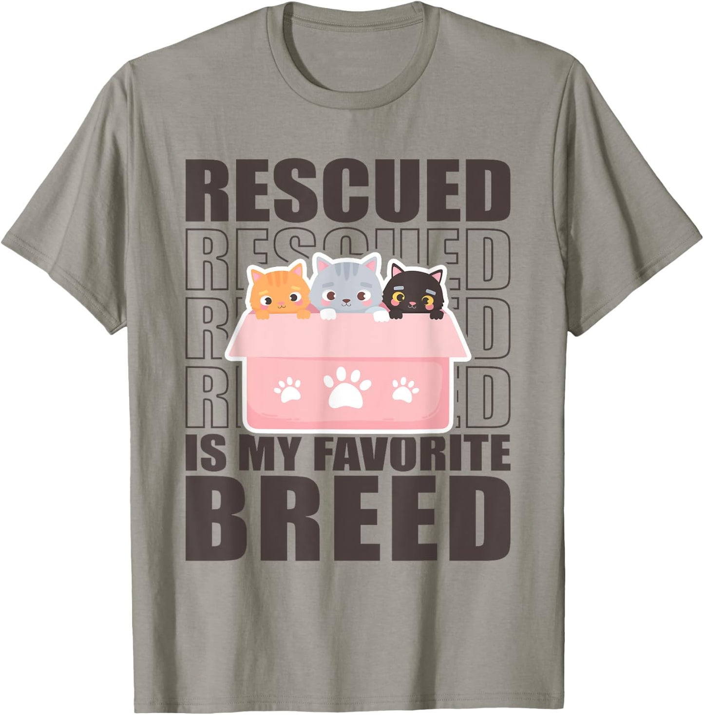 Rescued Is My Favorite Breed Cats Animal Volunteer T-Shirt - T-Shirt | Sand