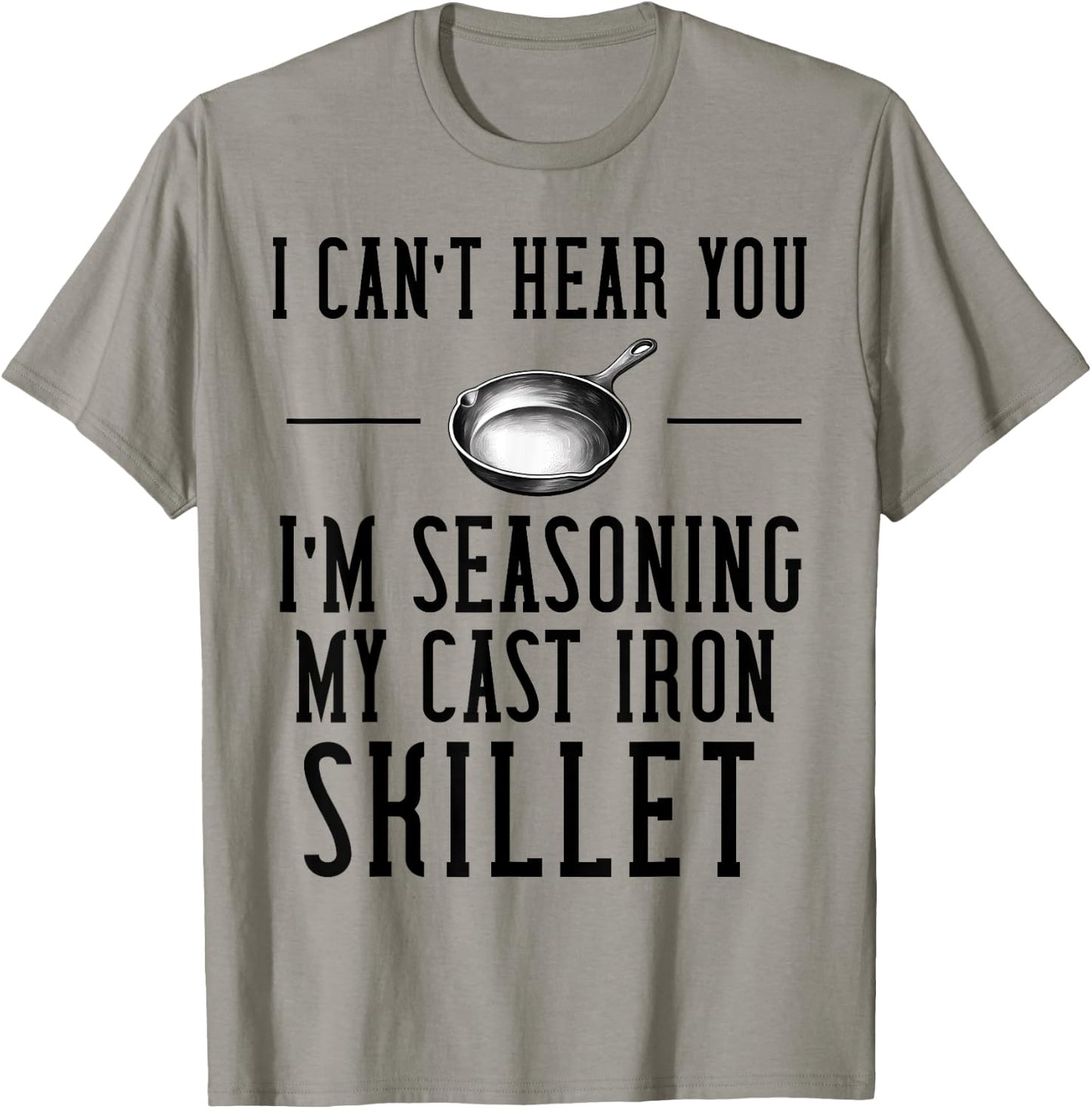 Cast Iron Pan Lover Frying Skillet Funny Cooking Chef T-Shirt - T-Shirt | Sand