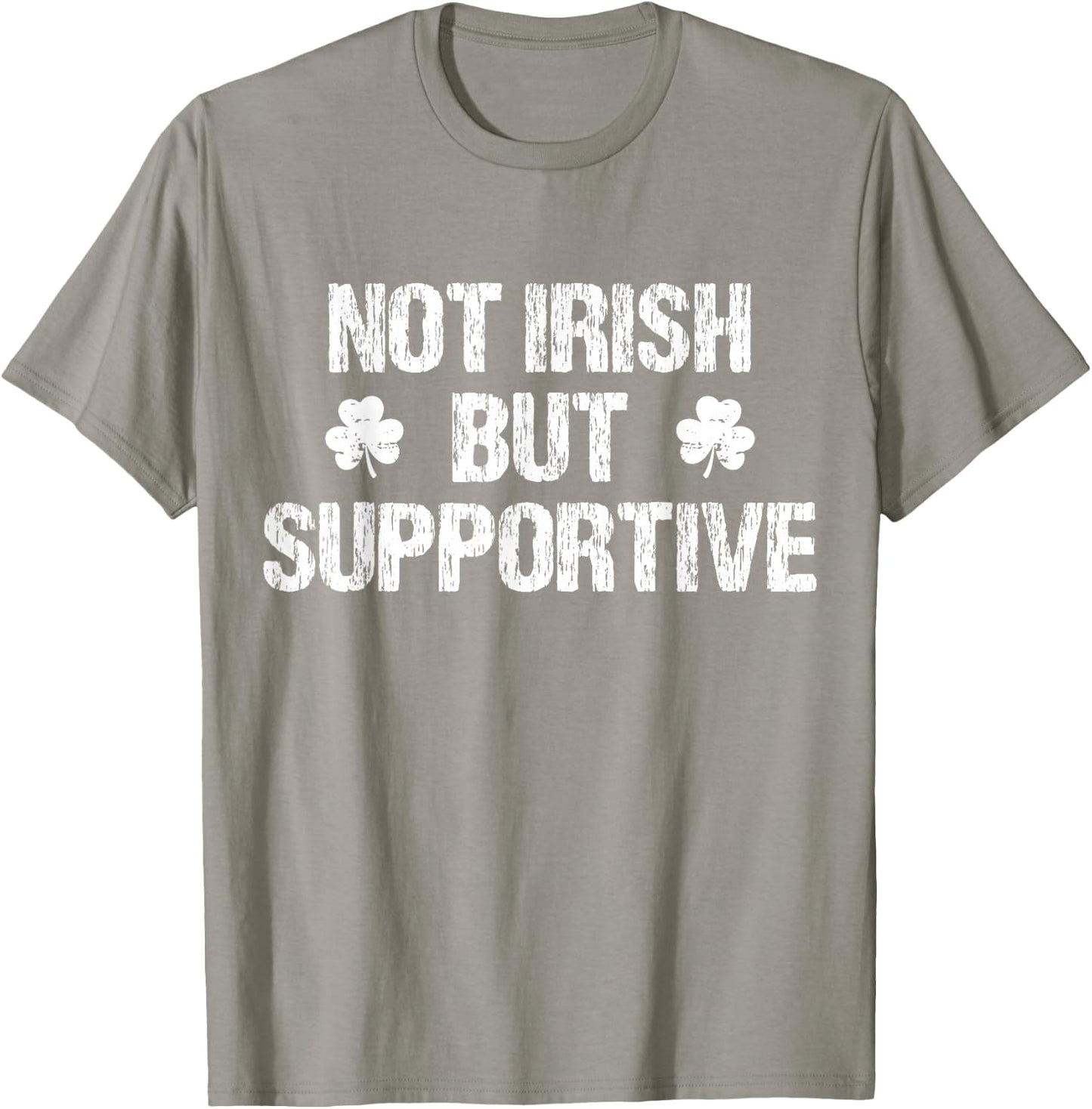 Not Irish But Supportive Funny Apparel Vintage Ireland Irish T-Shirt - T-Shirt | Sand