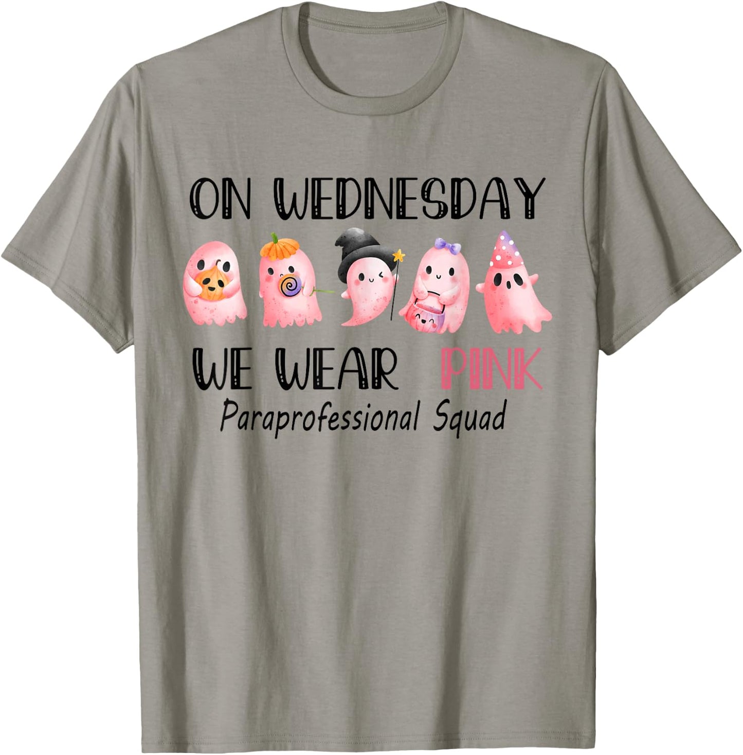 On Wednesday Funny Ghost We Wear Pink Paraprofessional Squad T-Shirt - T-Shirt | Sand