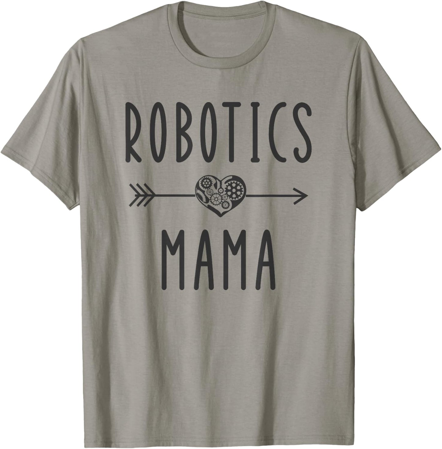Robotics Mama Funny Engineer Robot Gift Roboticist Mom T-Shirt - T-Shirt | Sand