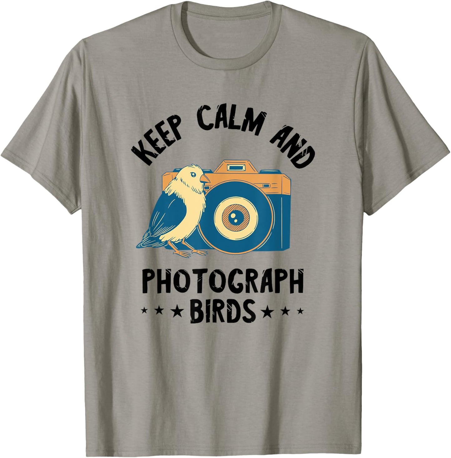 Photographer Keep Calm Birds Photo Photography Camera T-Shirt - T-Shirt | Sand