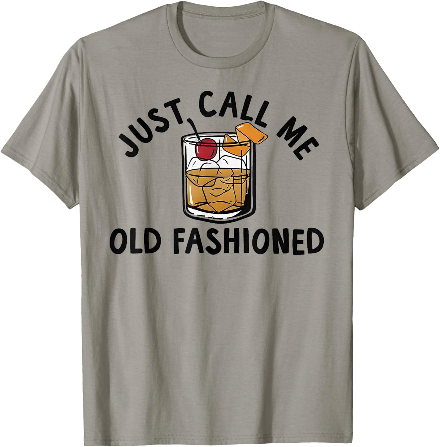 Just Call Me Old Fashioned Funny Cocktail T-Shirt - T-Shirt | Sand