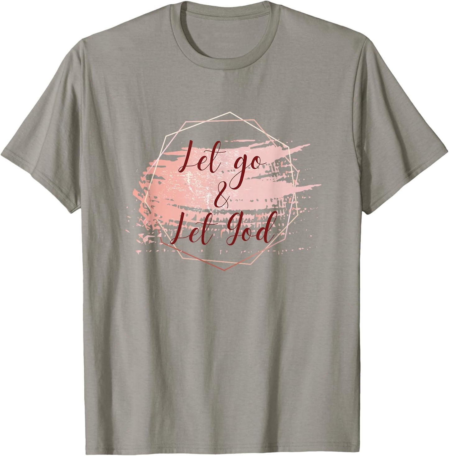 Farmhouse Charm Let Go & Let God (Cursive Design) T-Shirt - T-Shirt | Sand