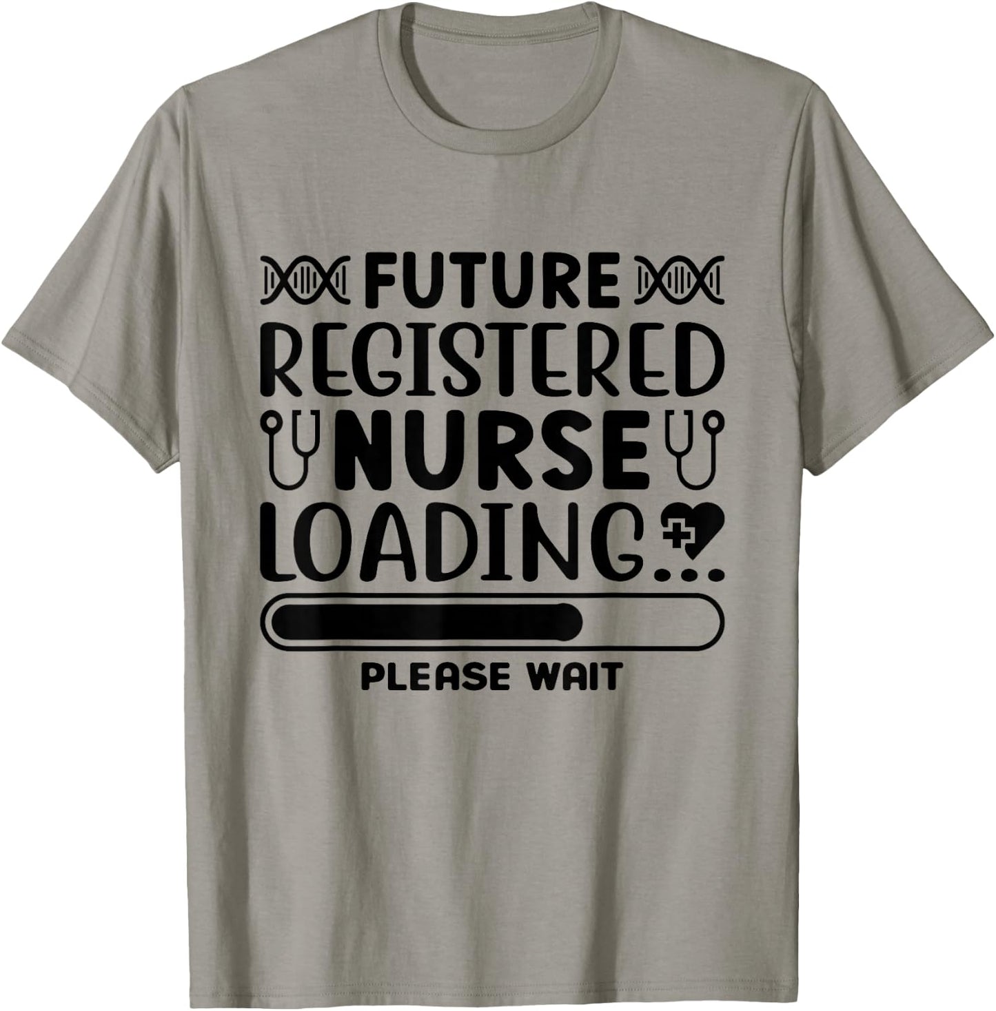 Future Registered Nurse loading Please Wait T-Shirt - T-Shirt | Sand