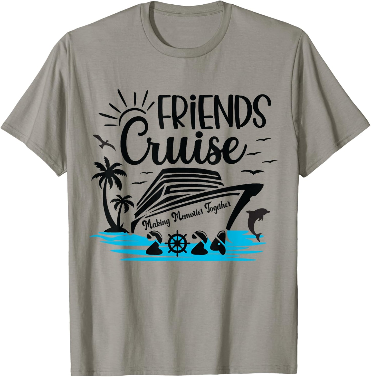 Friends Cruise 2024 Making Memories Together Friend Vacation T-Shirt - T-Shirt | Sand