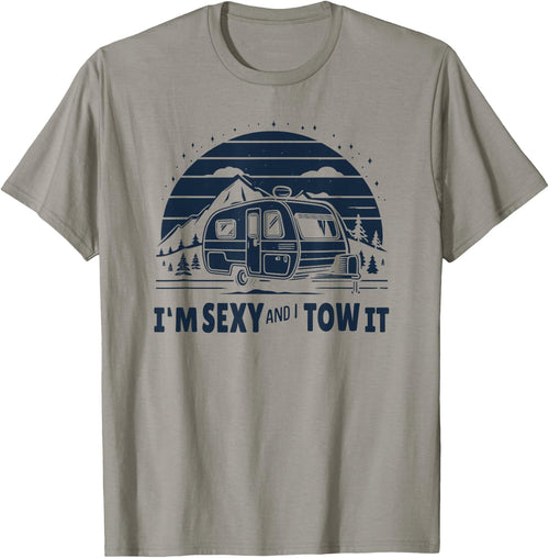 Funny Camping RV Im Sexy And I Tow It