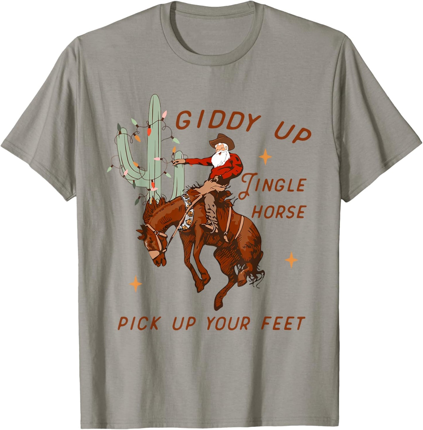 Giddy Up Jingle Horse Pick Up Your Feet Cowboy Santa Cactus T-Shirt - T-Shirt | Sand