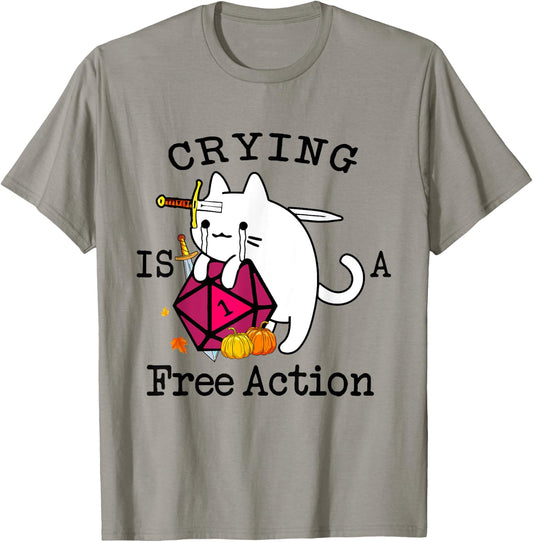 Crying Is A Free Action Cat Roleplaying Dice Gamer Men Women Kids T-Shirt - T-Shirt | Sand