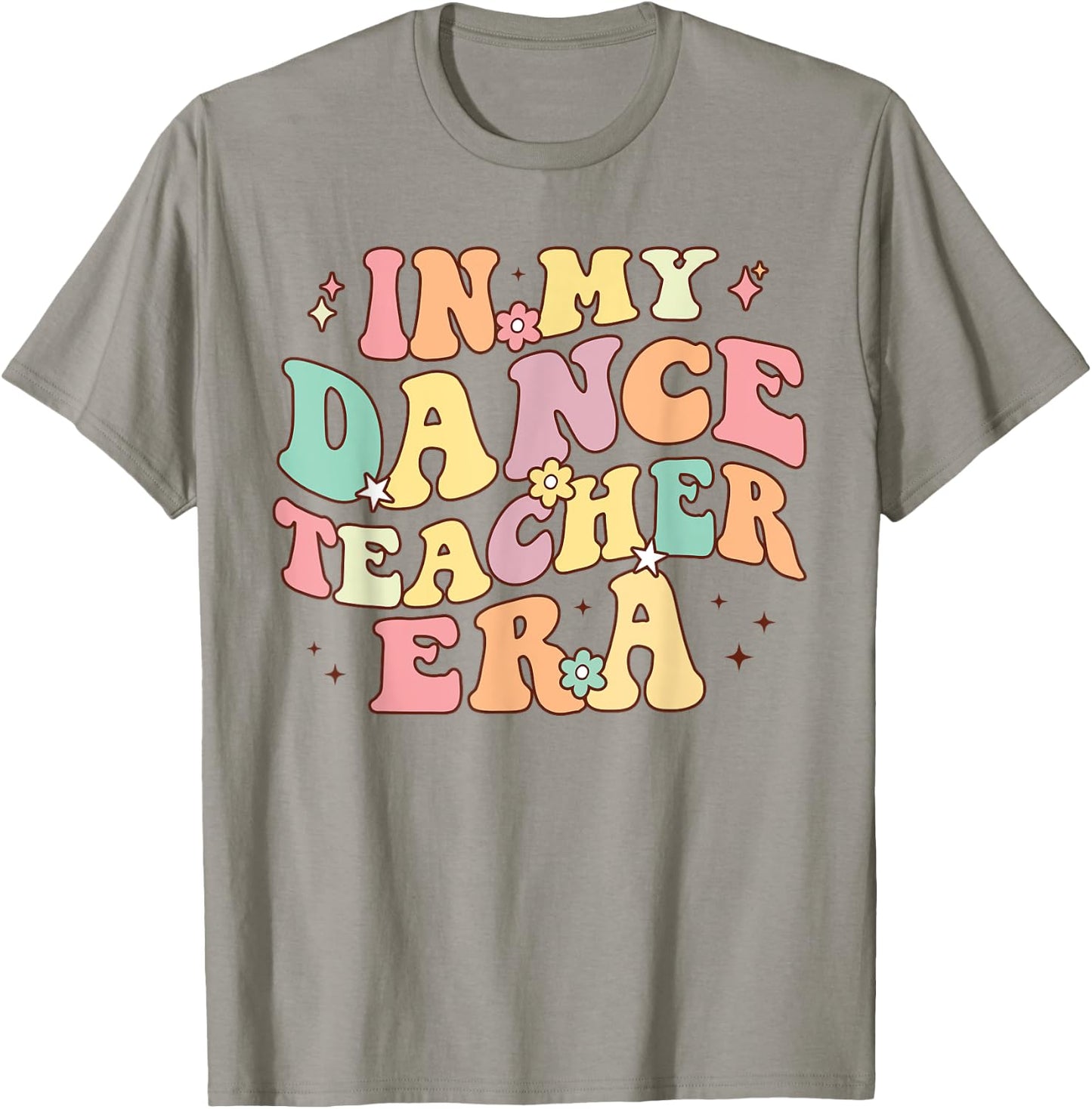 in My Dance Teacher Era Cute Back to School Dance Instructor Women T-Shirt - T-Shirt | Sand